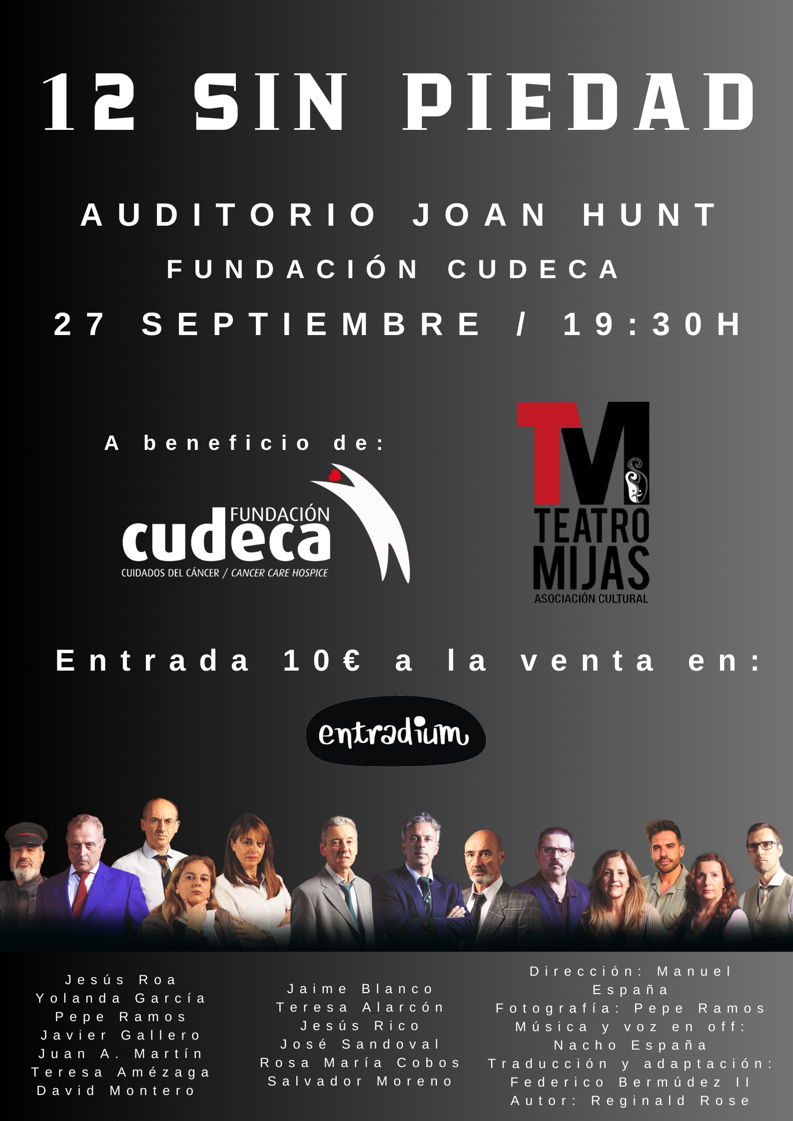 “12 sin piedad” en el Auditorio Joan Hunt de nuestro centro de Cudeca